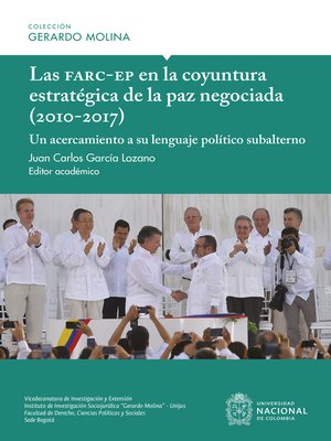 cover image of Las Farc-EP en la coyuntura estratégica de la paz negociada (2010-2017)